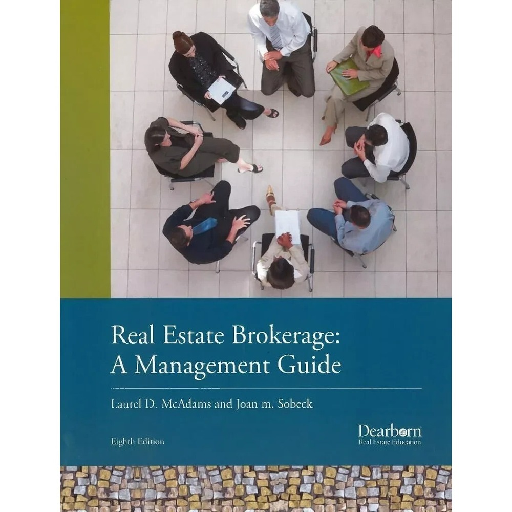 Real Estate Brokerage: A Management Guide Workbook, 8th Edition